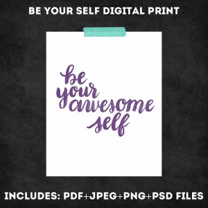 Be Your Self Digital Print Set - www.randomolive.com