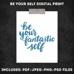 Be Your Self Digital Print Set - www.randomolive.com