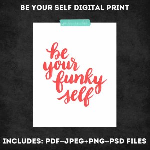 Be Your Self Digital Print Set - www.randomolive.com